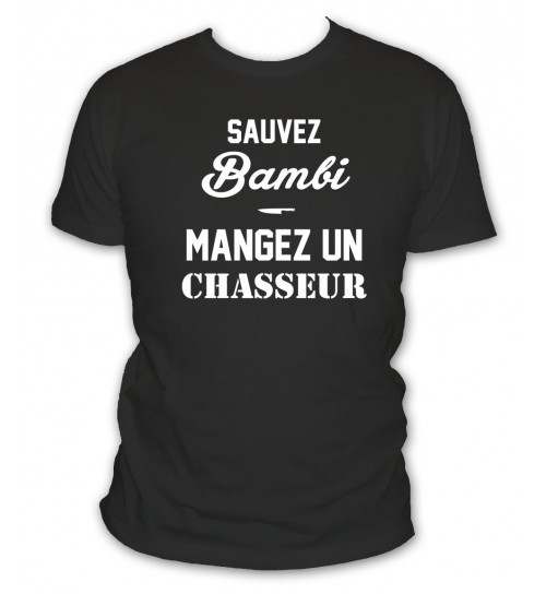 T-shirt Sauvez Bambi mangez un chasseur