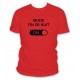 Tee shirt mode nuit activé