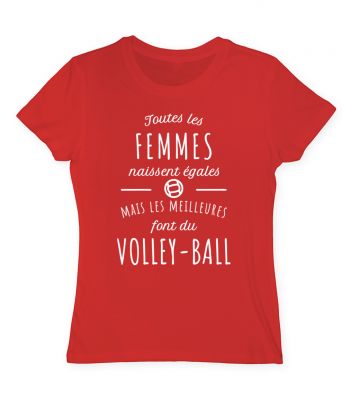 Toutes les femmes naissent égales mais les meilleures font du volley-ball