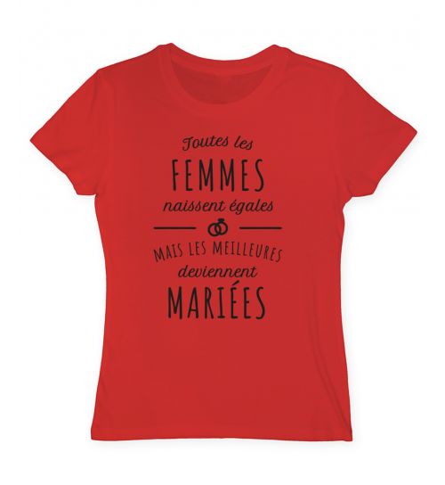 Toutes les femmes naissent égales mais les meilleures deviennent mariées
