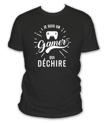 je suis un gamer qui déchire