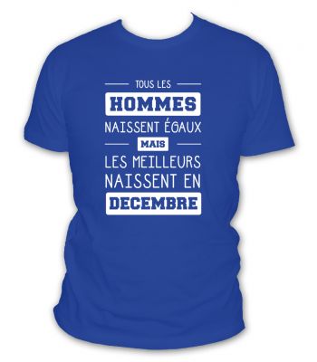 Tous les hommes naissent égaux mais les meilleurs naissent en Décembre