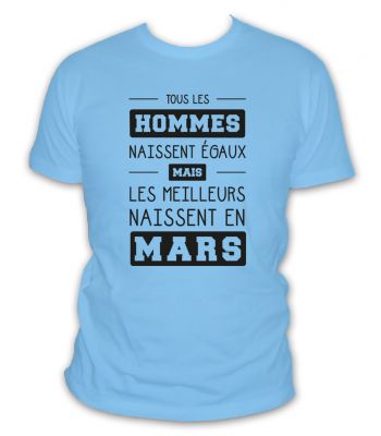 Tous les hommes naissent égaux mais les meilleurs naissent en Mars