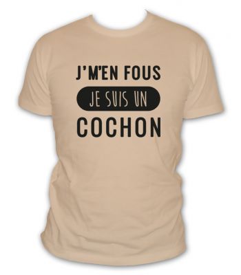 je m'en fou je suis un cochon