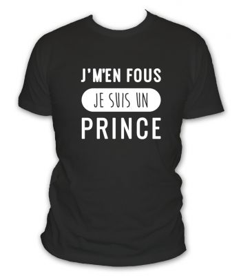 je m'en fou je suis un prince