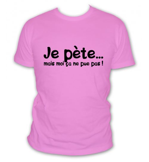 T-shirt drôle dérision je pète ça ne pue pas - L'abricot blanc
