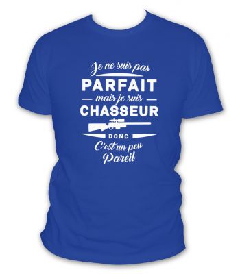 je ne suis pas parfait mais je suis chasseur