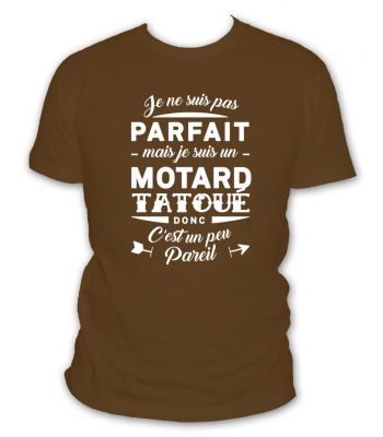 Je ne suis pas parfait mais je suis motard tatoué