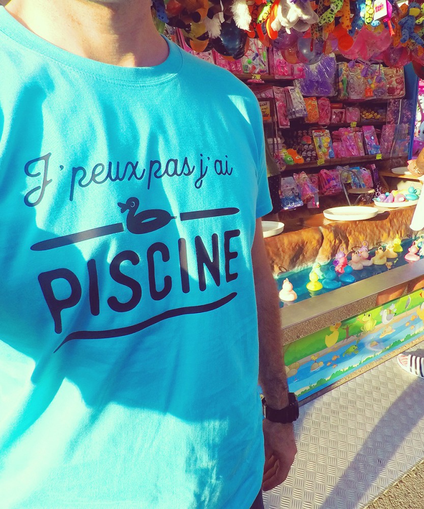 T-shirt j'peux pas j'ai piscine